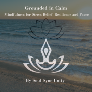 Grounded in Calm