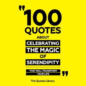100 Quotes About Celebrating The Magic Of Serendipity - That Will Transform Your Life-logo