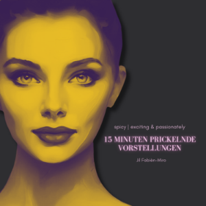 15 Minuten prickelnde Vorstellungen | spicy - prickelnd & erotisch | Wenn Fantasie zur Wirklichkeit wird!-logo