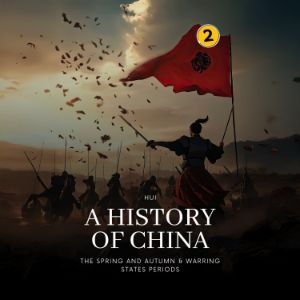 The Spring and Autumn & Warring States Periods: A History of China