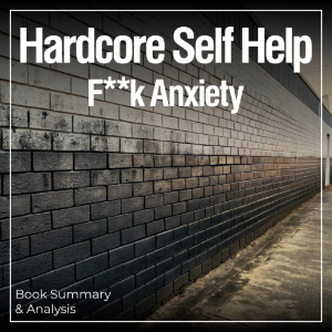 Hardcore Self Help: Fk Anxiety: Book Summary & Analysis-logo