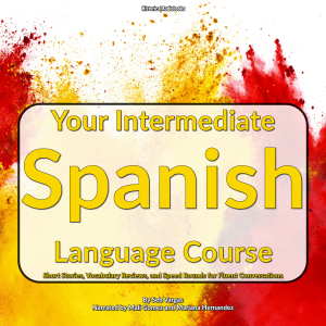 Your Intermediate Spanish Language Course