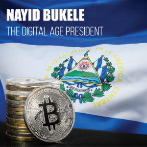 Nayib Bukele: The Digital Age President.