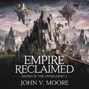 Empire Reclaimed - Paths of the Unyielding 3