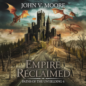 Empire Reclaimed - Paths of the Unyielding 4