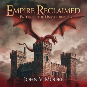 Empire Reclaimed - Paths of the Unyielding 5
