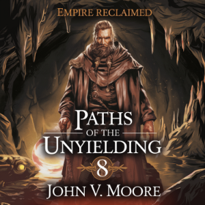 Empire Reclaimed - Paths of the Unyielding 8