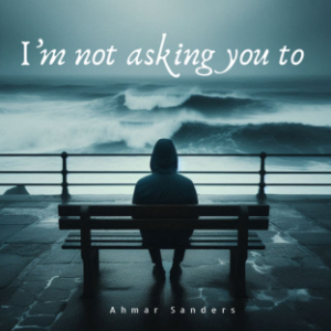 I’m not asking you to