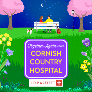 Together Again at the Cornish Country Hospital