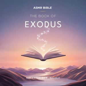 The Book of Exodus - ASMR