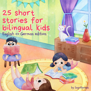 25 Short Stories for Bilingual Kids | English - German Edition-logo