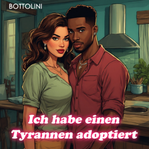 Ich habe einen Tyrannen adoptiert