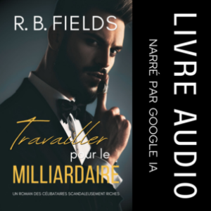 Travailler pour le Milliardaire