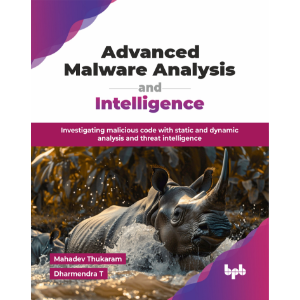 Advanced Malware Analysis and Intelligence