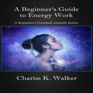 A Beginner's Guide to Energy Work