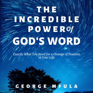 The Incredible Power of God's Word