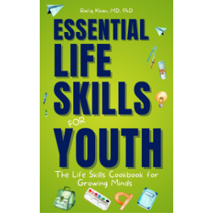 Essential Life Skills for Youth: The Life Skills Cookbook for Growing Minds
