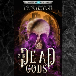 Our Dead Gods