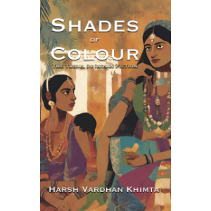 Shades of Colour: The Tribal In Indian Fiction