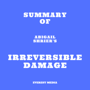 Summary of Abigail Shrier's Irreversible Damage-logo