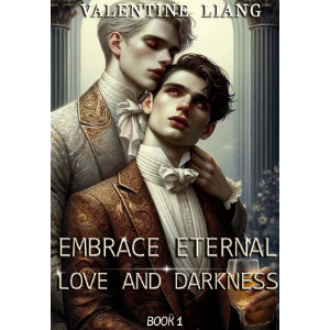 Embrace Eternal: Love and Darkness 1