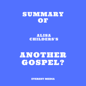 Summary of Alisa Childers's Another Gospel?-logo