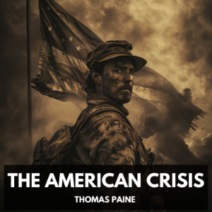 The American Crisis (Unabridged)