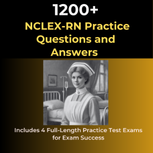 1200 NCLEX-RN Practice Questions and Answers