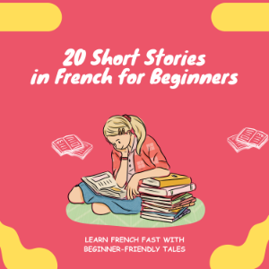 20 Short Stories in French for Beginners