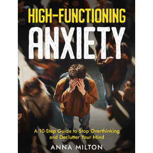 High Functioning Anxiety