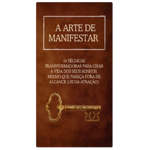 A Arte de Manifestar
