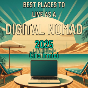 Best Places to Live as a Digital Nomad in 2025