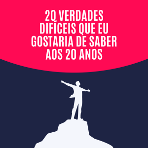 20 verdades difíceis que eu gostaria de saber aos 20 anos-logo