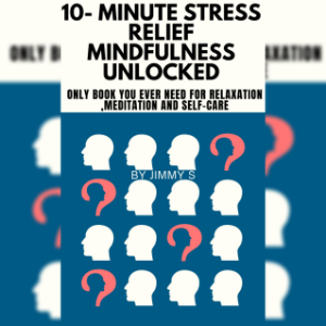 Section 1 - 10 Minute Stress Relief