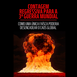 Contagem regressiva para a 3ª Guerra Mundial