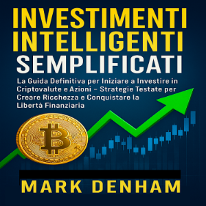INVESTIMENTI INTELLIGENTI SEMPLIFICATI