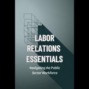 Chapter 1: Introduction to Public Sector Labor Relations 2