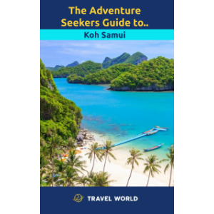 The Adventure Seekers Guide to Koh Samui