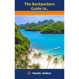 The Backpackers Guide to Koh Samui