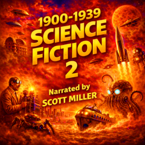 1900 - 1939 Science Fiction 2 - 13 Classic Science Fiction Short Stories from 1900 to 1939