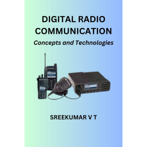 Digital Radio Communication: Concepts and Technologies