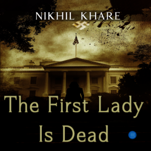 The First Lady is Dead