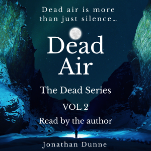 Dead Air: The Dead Series: Vol 2