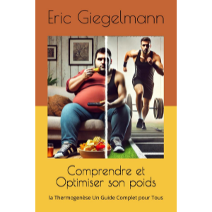Comprendre et Optimiser son poids la Thermogenèse Un Guide Complet pour Tous