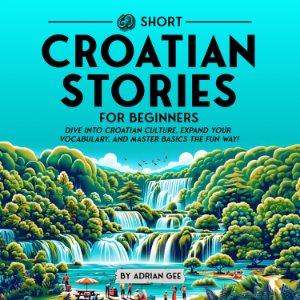 69 Short Croatian Stories for Beginners