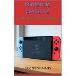Nintendo Switch 2 – La nouvelle ère de la console hybride