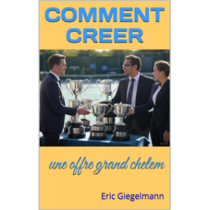 Comment créer une offre grand chelem