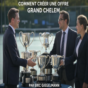 Comment créer une offre grand chelem