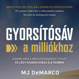 MJ DeMarco - Gyorsítósáv a milliókhoz