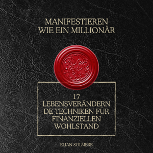 Manifestieren wie ein Millionär